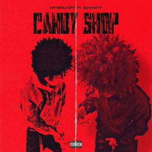 Candy Shop (feat. Sowhat4)