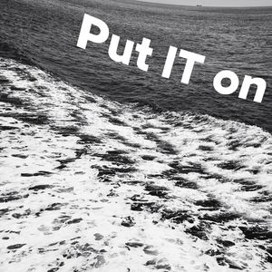 Put IT on （prod.T.F.G ）