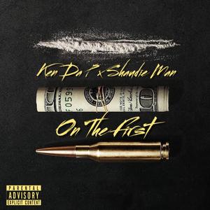 On The First (feat. Shaudie Man)