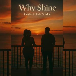 Why Shine (feat. Jada Starks)