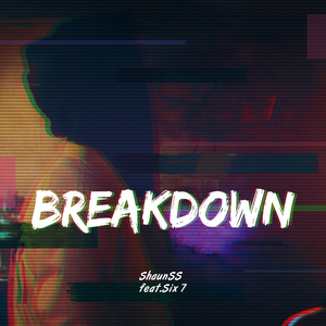 Breakdown(Prod.by 了乙里)