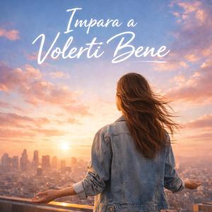 Impara a Volerti Bene