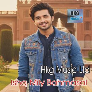 Ishq Mily Bahmasal