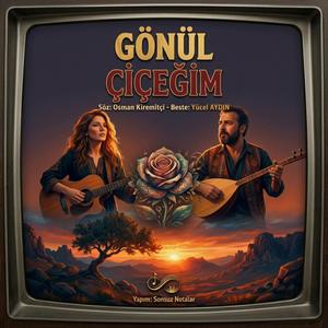 Gönül Çiçeğim