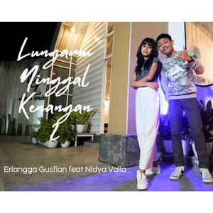 Lungamu Ninggal Kenangan 2