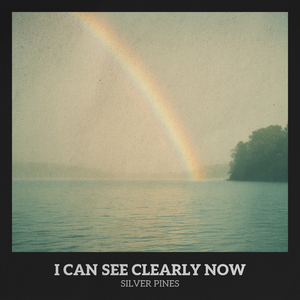 I Can See Clearly Now