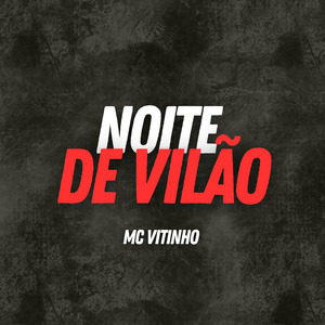 Noite de Vilão