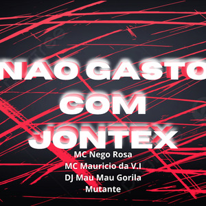 Nao Gasto Com Jontex