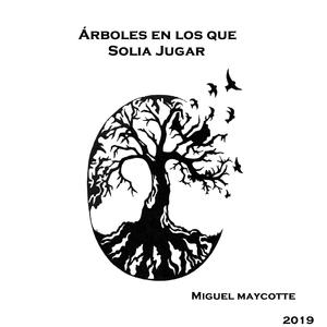 Árboles en los que solia jugar (Alternativa)