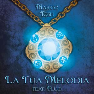 La Tua Melodia (feat. Fluo)