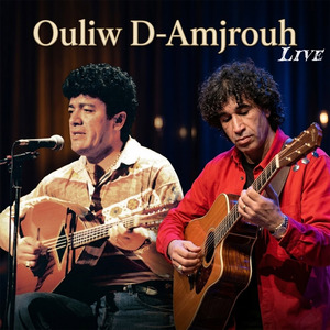 Ouliw D-Amjrouh (Live)