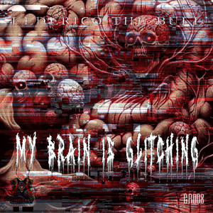 My Brain Is Glitching (Original Mix)