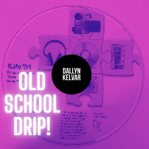 Old School Drip!