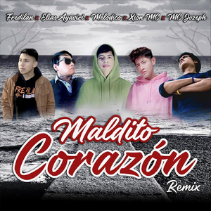 Maldito Corazón (Remix)