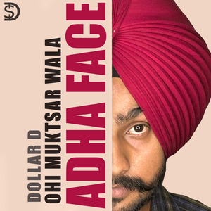Adha Face (feat. Dollar D)