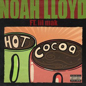 Hot Cocoa (feat. lil mak)