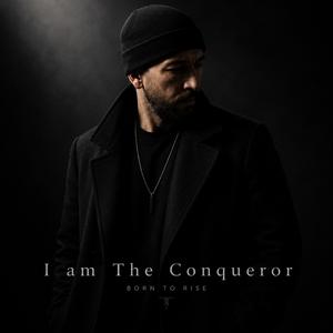 I am The Conqueror