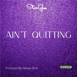 Ain't Quitting