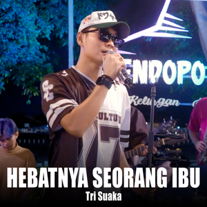 Hebatnya Seorang Ibu (Live Ngamen)
