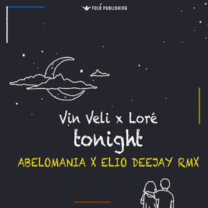 Tonight (Abelomania & Elio Deejay Rmx)