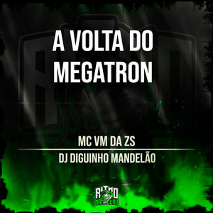 A Volta do Megatron