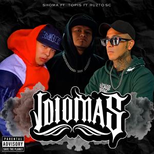 Idiomas (feat. Topis y Shoma)