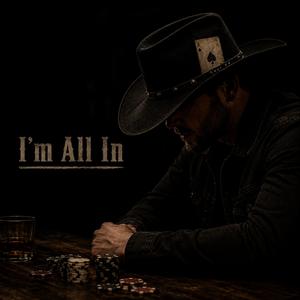 I'm All In