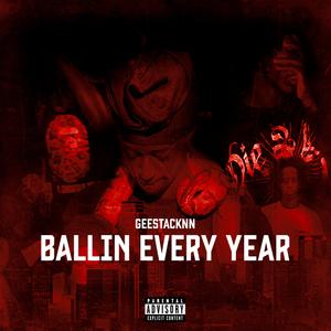 Ballin Every Year