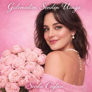 Gidemedim Senden Uzağa