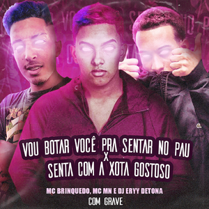 VOU BOTAR VOCÊ PRA SENTAR NO PAU VS SENTA COM A XOTA GOSTOSO