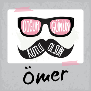 Doğum Günün Kutlu Olsun Ömer