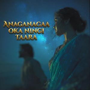 Anaganaga Oka Ningi Taara