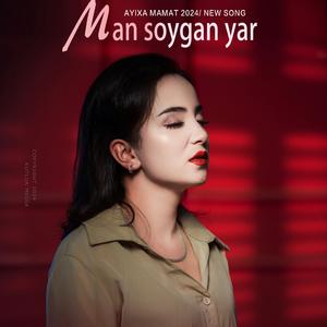 Man Suygan Yar（我所爱的情人）