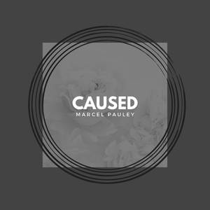 Caused