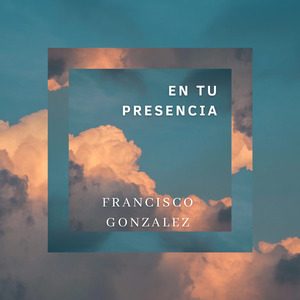 En Tu Presencia