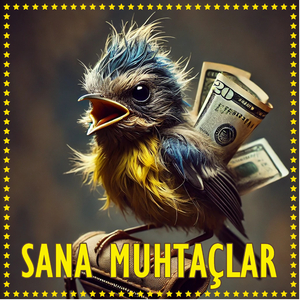 Sana Muhtaçlar