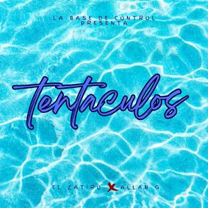 Tentáculos (feat. El Zatiro & Allan G)