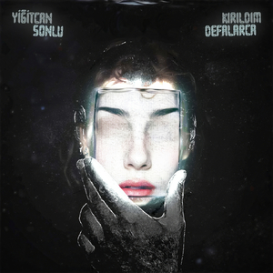 Kırıldım Defalarca