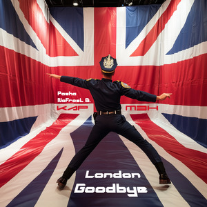 London Goodbye (PNF Back 2 London Dub)