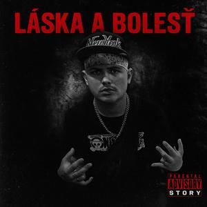 LÁSKA A BOLESŤ