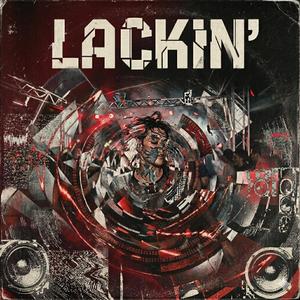 Lackin'