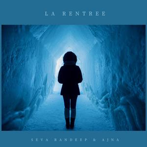 La Rentree (feat. Ajna)