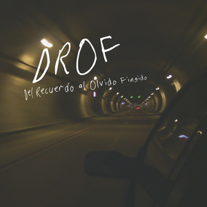 DROF (Del Recuerdo al Olvido Fingido)