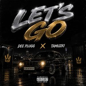 Let's Go (feat. Tamuzki)