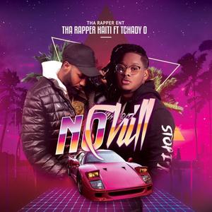 No chill (feat. Dj Tchadyo)