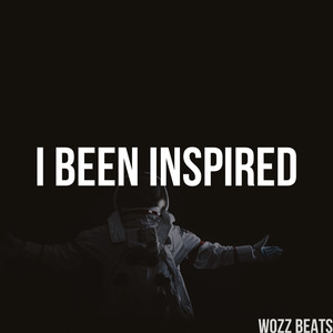 I Been Inspired