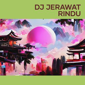 Dj Jerawat Rindu
