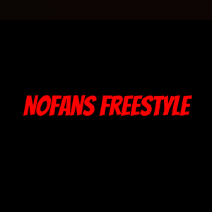 Nofans freestyle