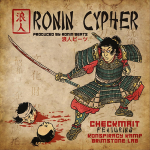 Ronin Cypher (feat. Konspiracy Kamp & The Brimstone Lab)
