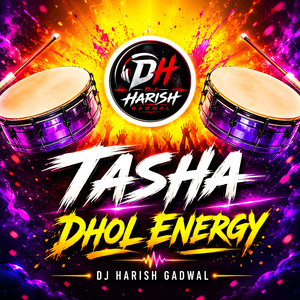 Tasha Dhol Energy